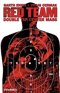 Garth Ennis' Red Team Vol. 2: Double Tap, Center Mass