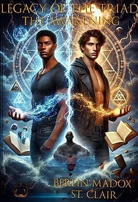 Legacy of the Triad: The Awakening: Legacy of the Triad