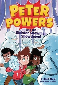 Peter Powers and the Sinister Snowman Showdown!