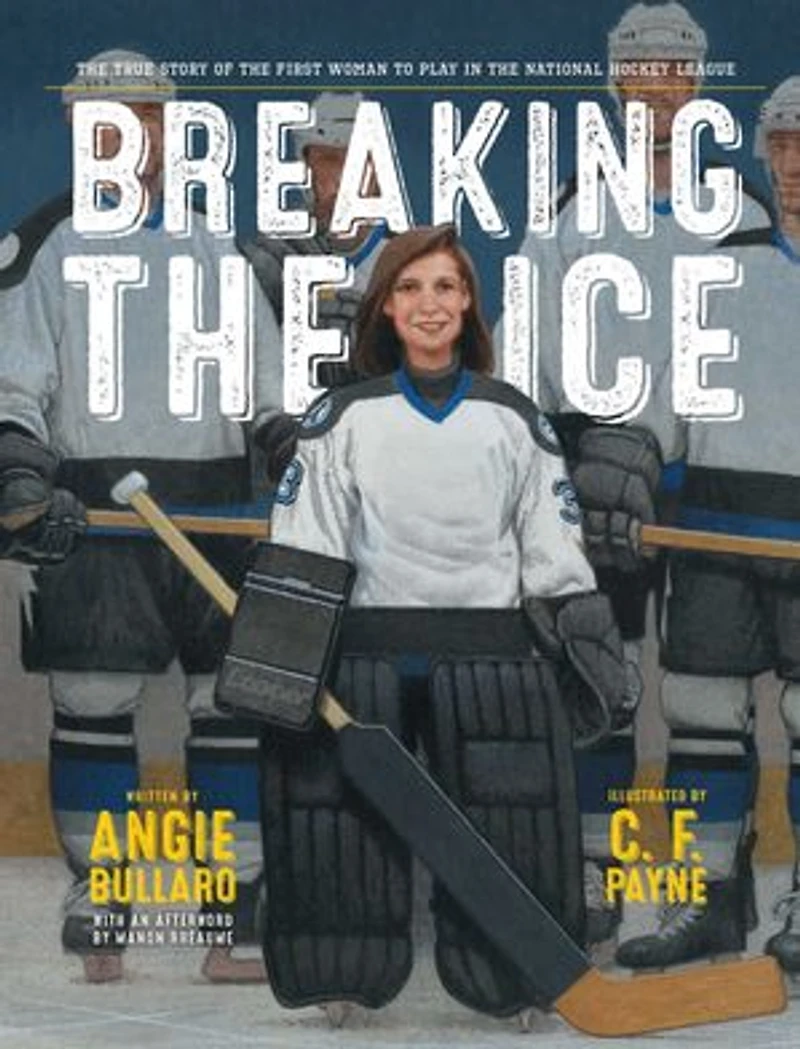 Breaking the Ice: True Story of First Woman to Play National Hockey League