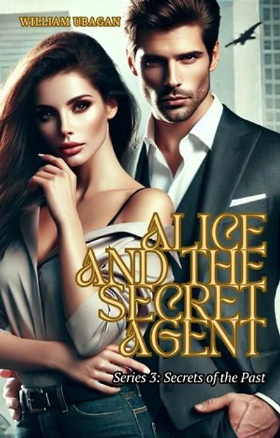 Alice and the Secret Agent: Secrets of the Past