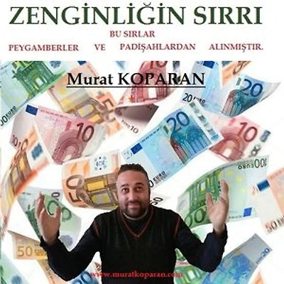 ZENGİNLİĞİN SIRRI.: BU SIRLAR PEYGAMBERLERDEN VE PADİŞAHLARDAN ELDE EDİLMİŞTİR.