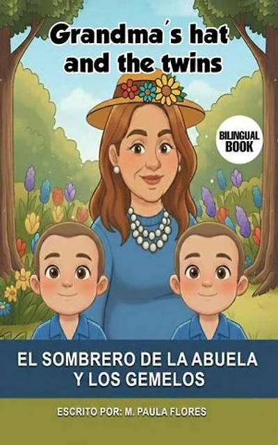 El sombrero de la Abuela y los Gemelos: Grandma's hat and the twins