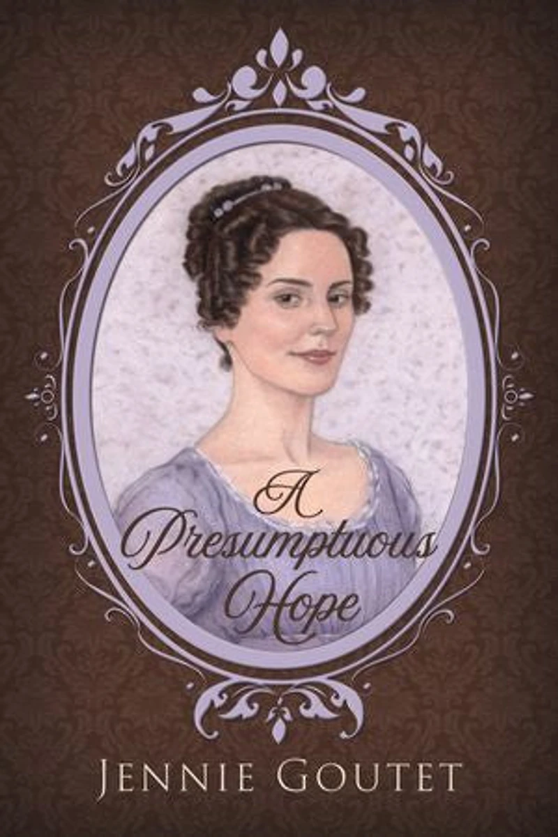 A Presumptuous Hope: a regency romance