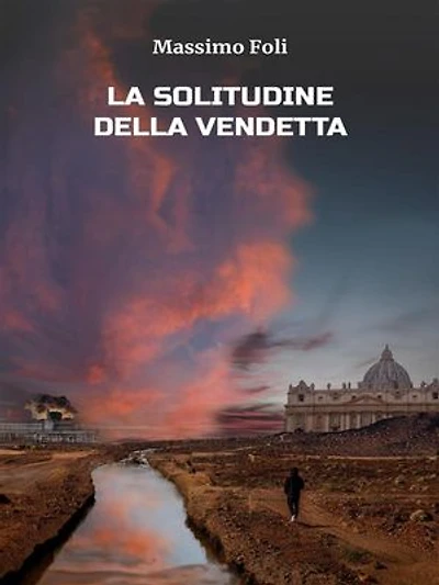 La Solitudine della Vendetta