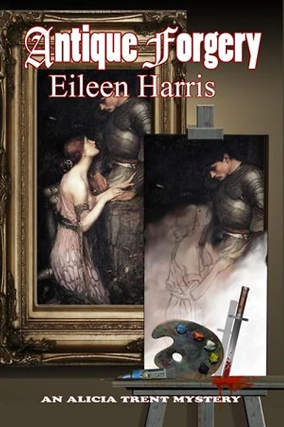 Antique Forgery: An Alicia Trent Mystery, #2