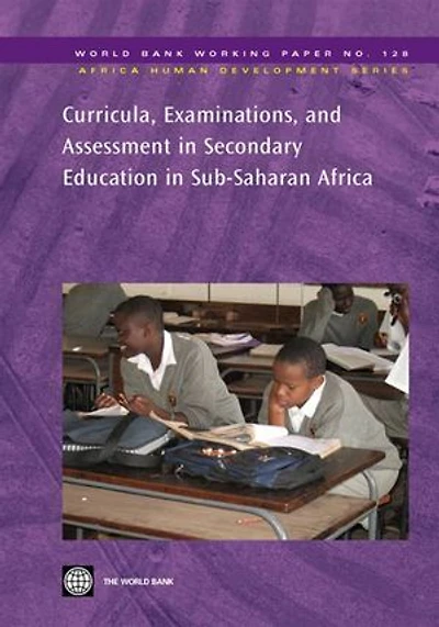 Curricula, Examinations, And Assessment In Secondary Education In Sub-Saharan Africa