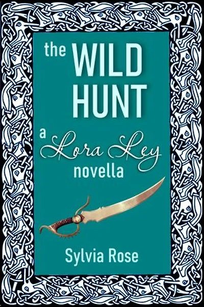 The Wild Hunt: Winter Tales - Lora Ley Fantasy Fiction, #4
