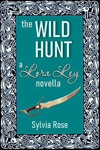 The Wild Hunt: Winter Tales - Lora Ley Fantasy Fiction, #4