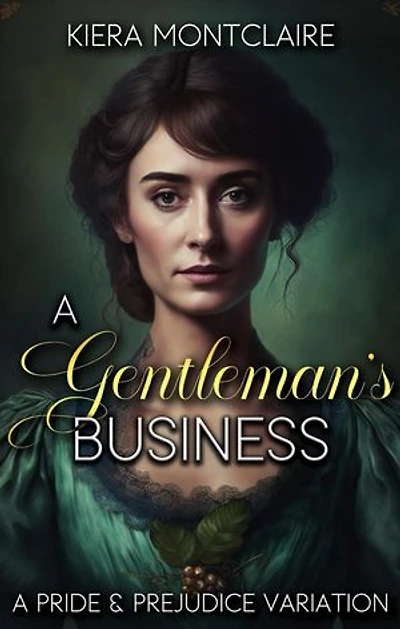 A Gentleman's Business: A Pride and Prejudice Variation: The Daring Miss Bennet, #1