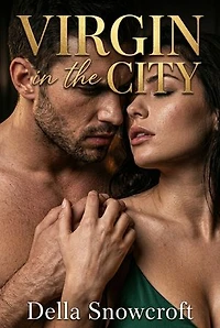 Virgin in the City: A Virgin Big City First Time Erotic Novel