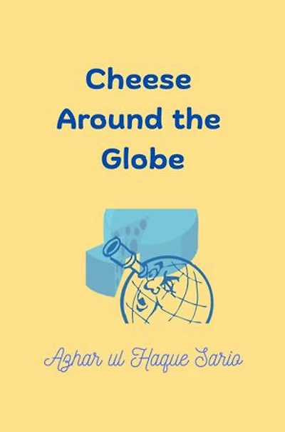 Cheese Around The Globe