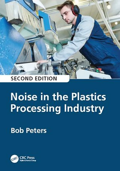 Noise The Plastics Processing Industry