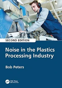 Noise The Plastics Processing Industry