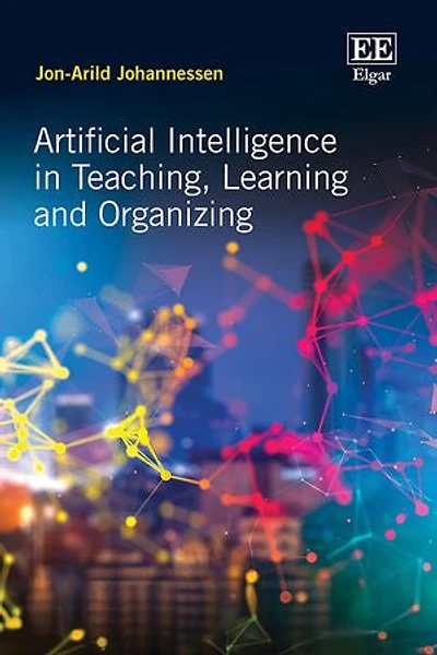 Artificial Intelligence in Teaching, Learning and Organizing