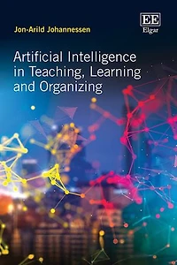 Artificial Intelligence in Teaching, Learning and Organizing