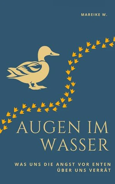 Augen im Wasser: Was uns die Angst vor Enten über uns verrät