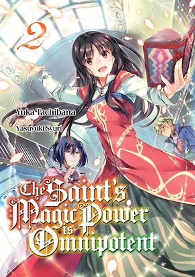 The Saint's Magic Power is Omnipotent (Deutsche Light Novel): Band 2