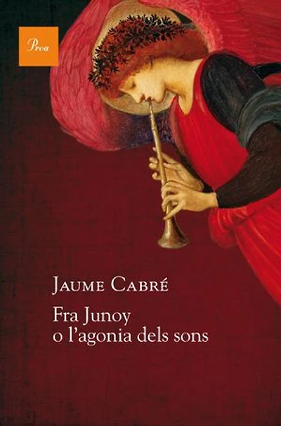 Fra Junoy o l'agonia dels sons