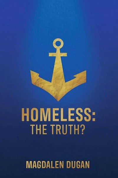 Homeless: The Truth?