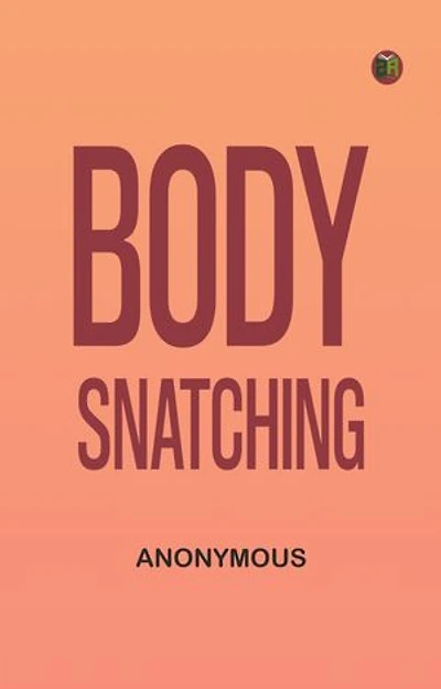 Body-snatching