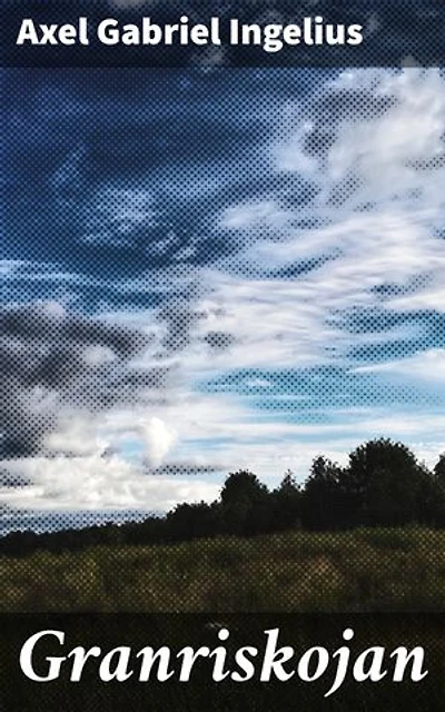 Granriskojan: En ensam själs poetiska skogsexpedition
