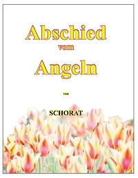 Abschied vom Angeln