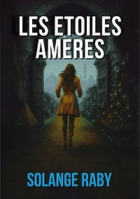 Les Étoiles amères