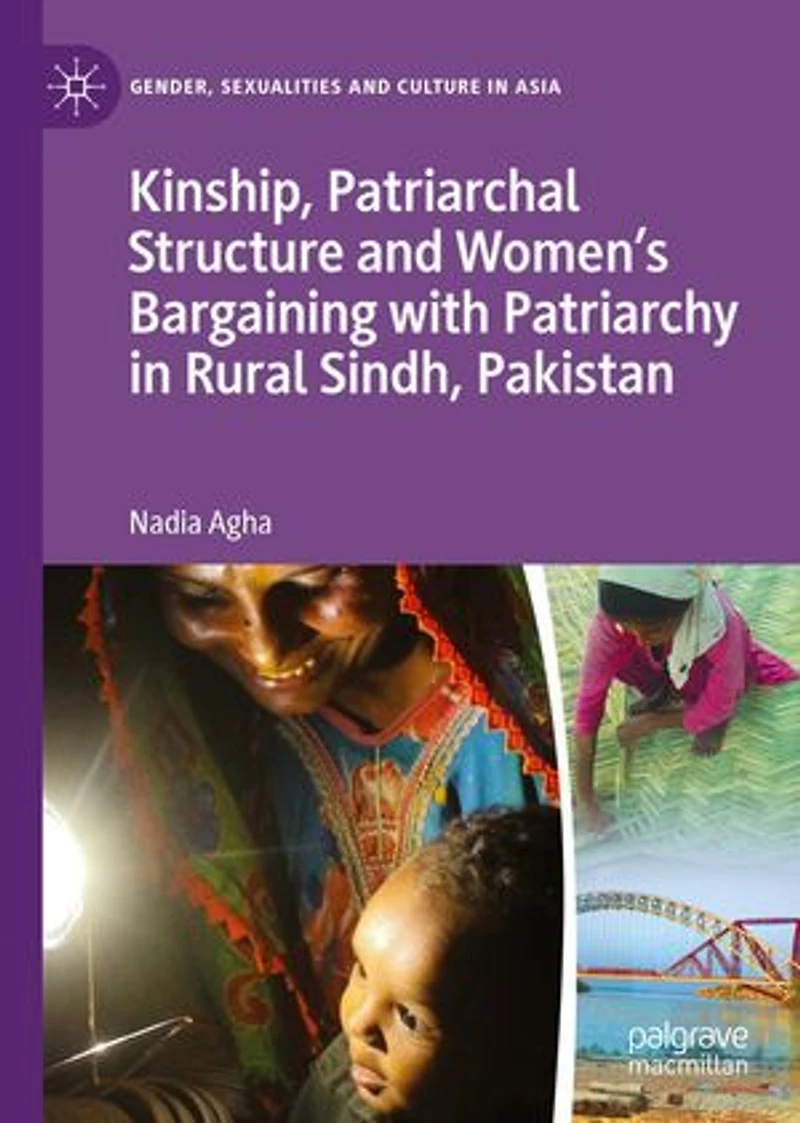 Kinship, Patriarchal Structure And Women's Bargaining With Patriarchy Rural Sindh, Pakistan