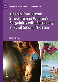 Kinship, Patriarchal Structure And Women's Bargaining With Patriarchy Rural Sindh, Pakistan