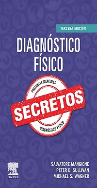 Diagnóstico físico. Secretos