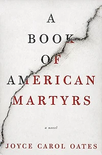 A Book of American Martyrs: Novel