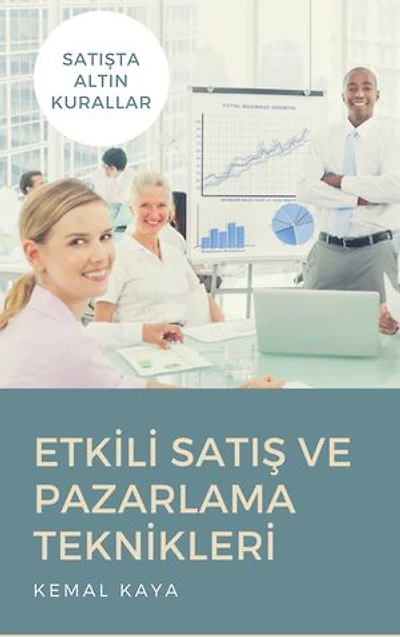 Etkili Satış Ve Pazarlama Teknikleri