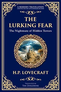 The Lurking Fear: A Classic Lovecraftian Horror Story - Madness and Monstrosities