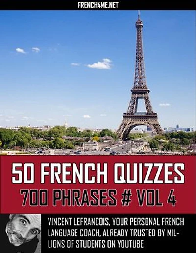 50 French Quizzes - 700 Phrases
