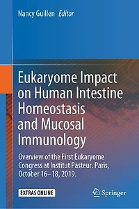Eukaryome Impact on Human Intestine Homeostasis and Mucosal Immunology: Overview of the First Congress at Institut Pasteur. Paris, October 16-18, 2019.