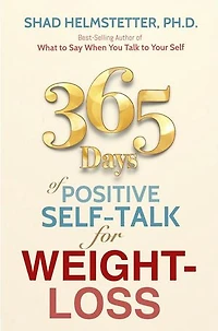 365 Days of Positive Self-Talk for Weight-Loss
