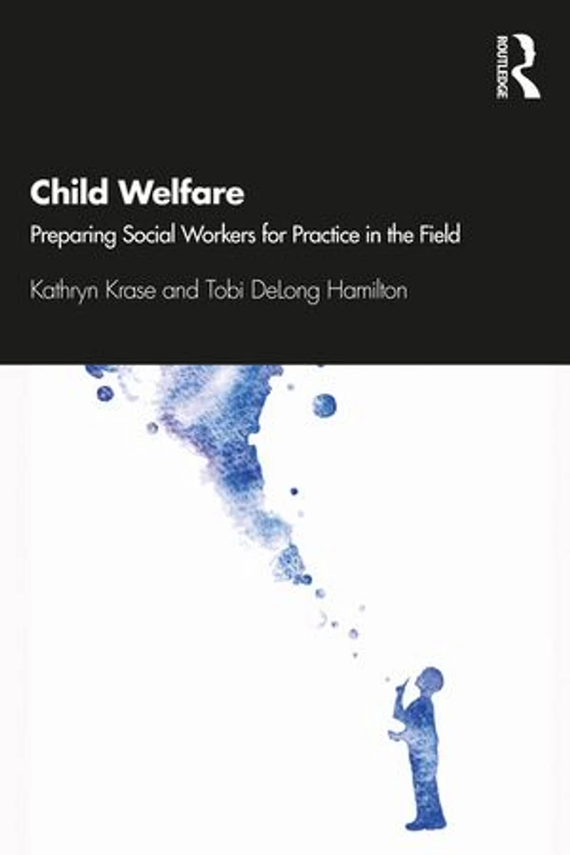 Child Welfare: Preparing Social Workers For Practice The Field