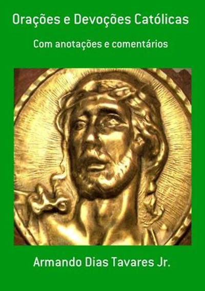 Orações E Devoções Católicas