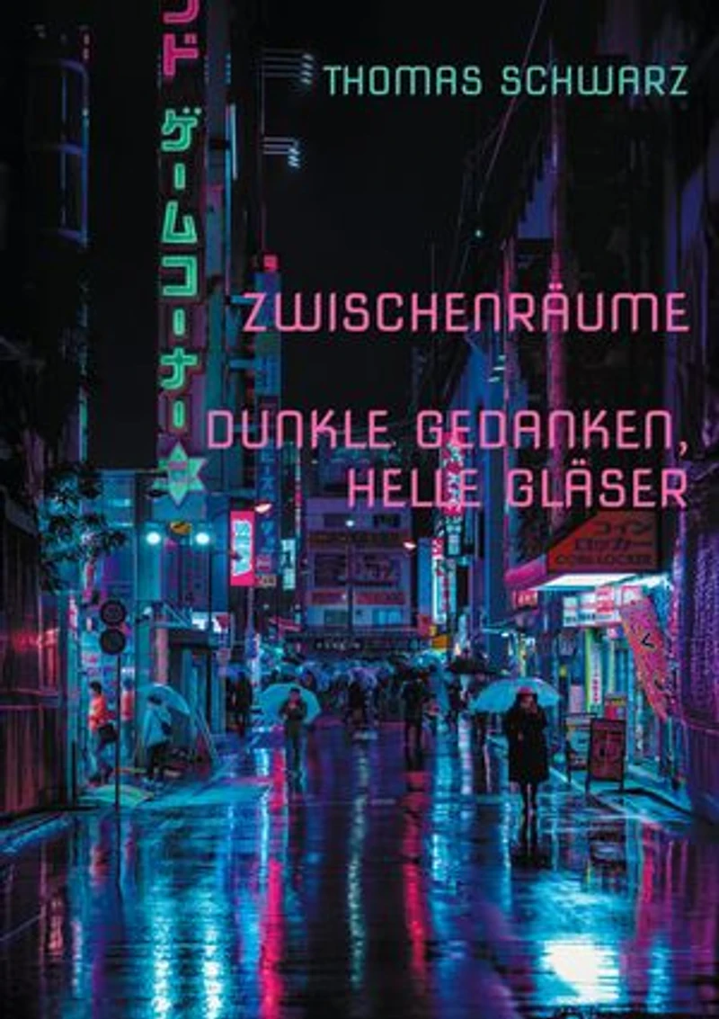 Zwischenräume: Dunkle Gedanken, Helle Gläser