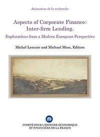 Aspects of Corporate Finance: Inter-firm Lending: Explorations from a Modern European Perspective