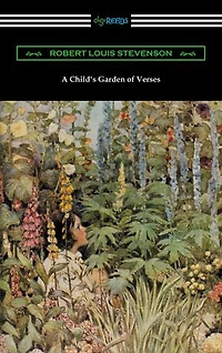 A Child's Garden of Verses - Illustrated by Jessie Willcox Smith