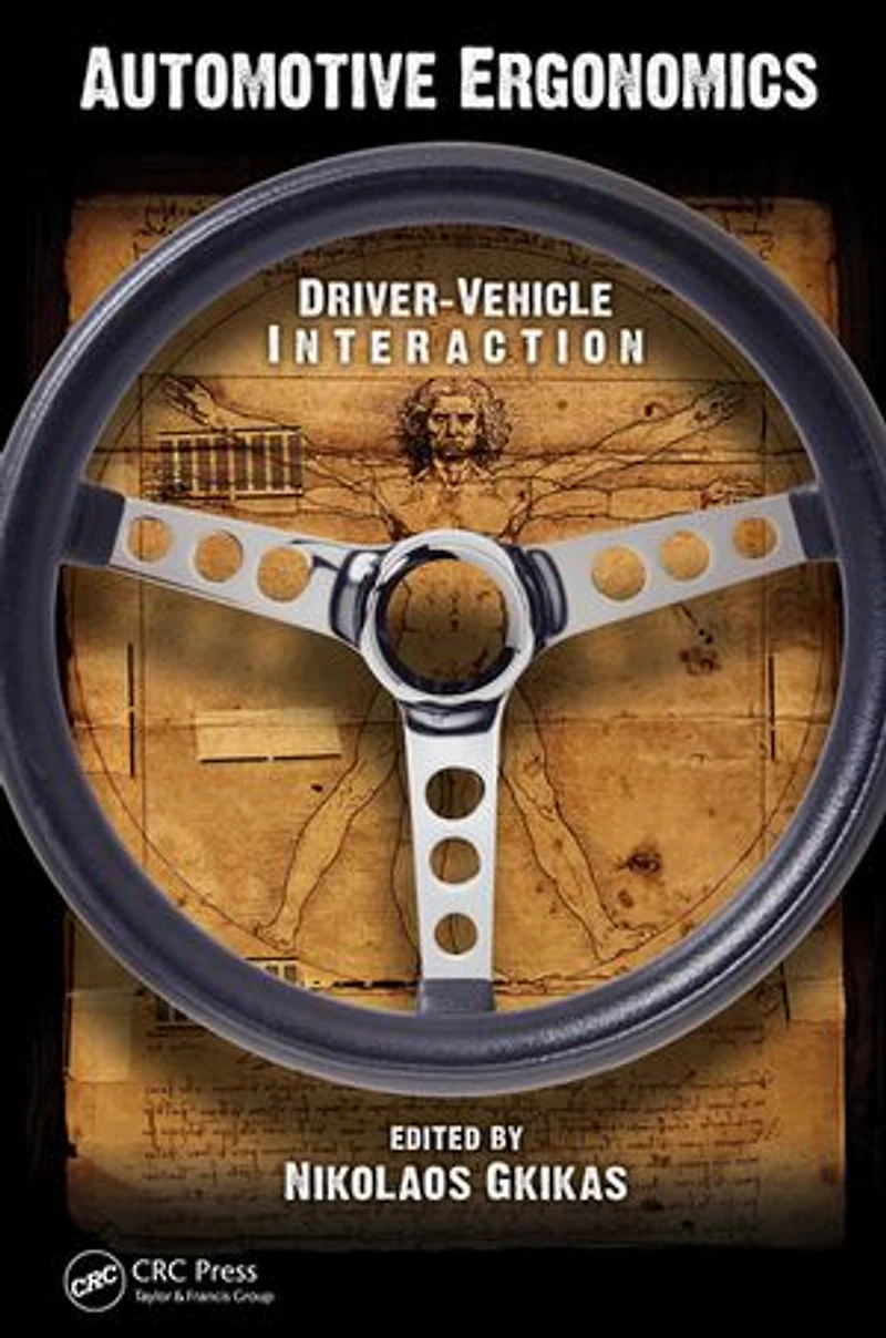 Automotive Ergonomics: Driver-vehicle Interaction