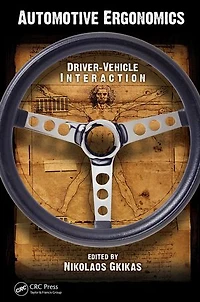 Automotive Ergonomics: Driver-vehicle Interaction