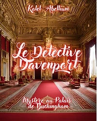 Le Detective Davenport: Mystére au Palais de Buckingham