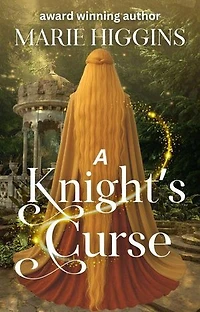 A Knight's Curse: Where Dreams Come True, #3