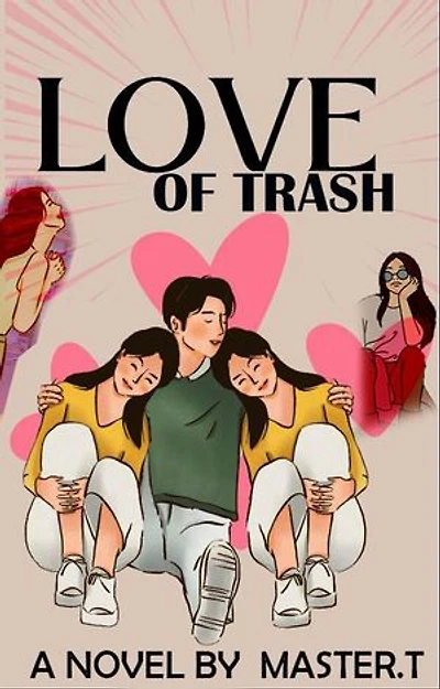 Love of Trash: A love Story of a Trash