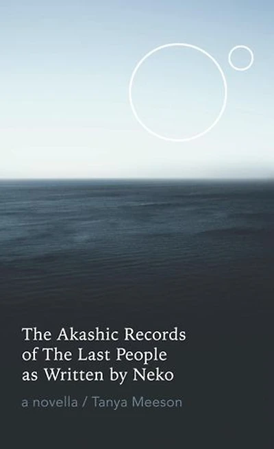 The Akashic Records of The Last People as Written by Neko