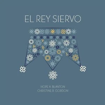 El rey siervo: Un estudio sobre el evangelio de Lucas