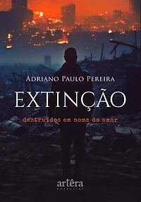 Extinção: Destruídos em Nome do Amor